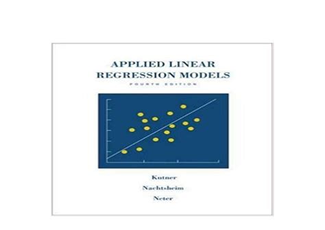 Applied Linear Regression Models 4th Edition Solutions Ebook Kindle Editon